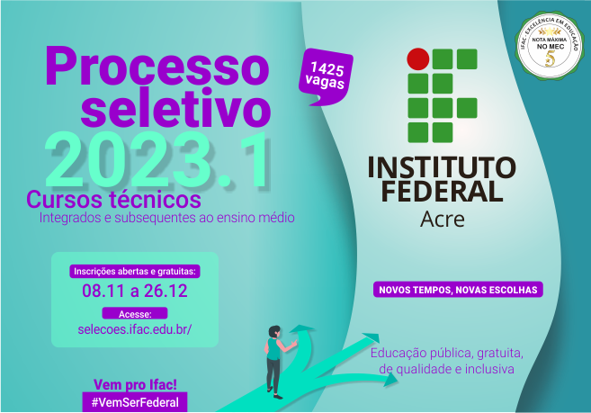 Ifac divulga edital de novo processo seletivo no Campus Xapuri